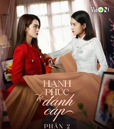 Hạnh Phúc Bị Đánh Cắp (Phần 2)